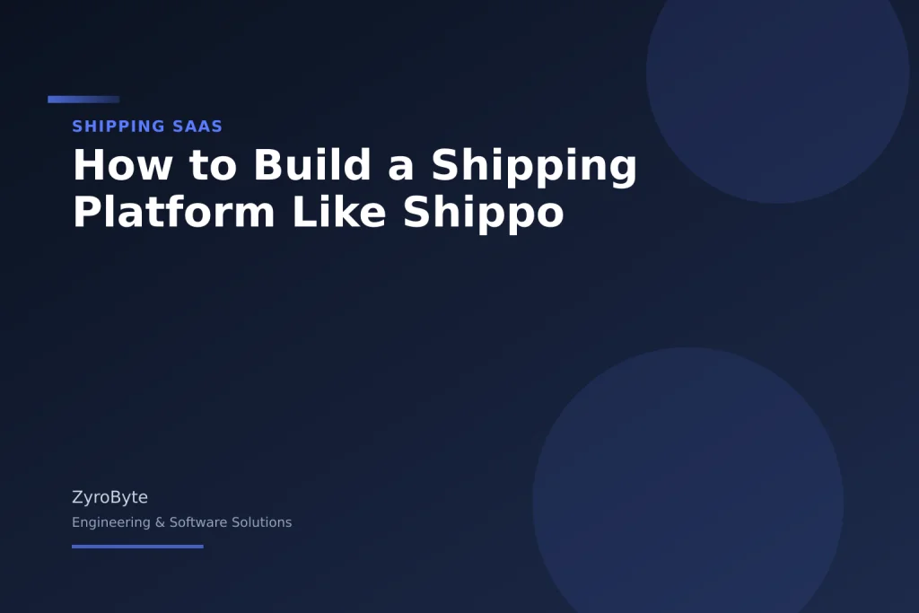 Custom shipping platform architecture like Shippo — multi-carrier rate shopping, label generation, and tracking